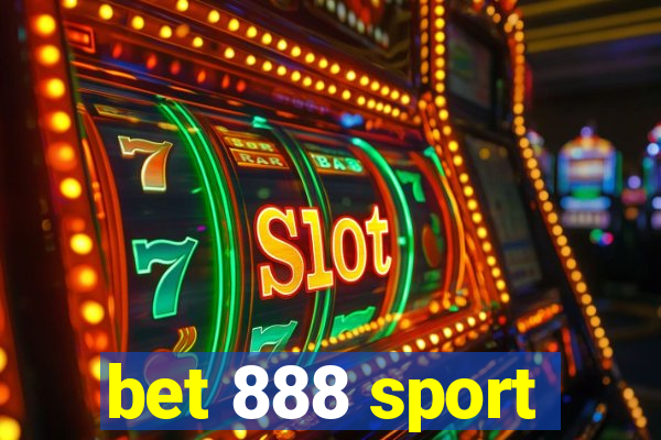 bet 888 sport